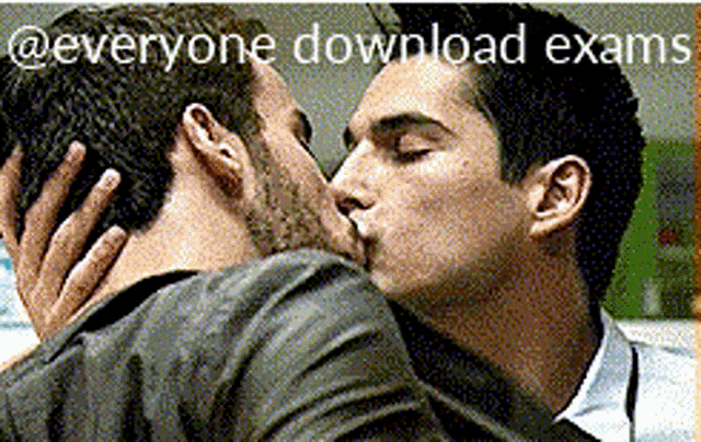 a picture of two men kissing with the words everyone download exams above them