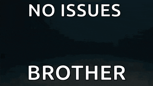 a close up of a robot 's arm with the words `` no issues brother '' written below it .