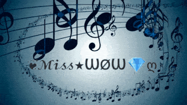 a blue background with music notes and the word miss wow