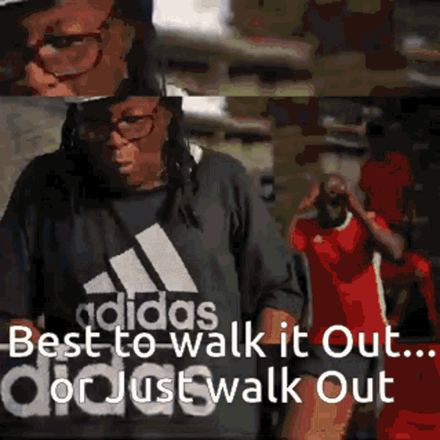 a man wearing a black adidas shirt says " best to walk it out do just walk out "