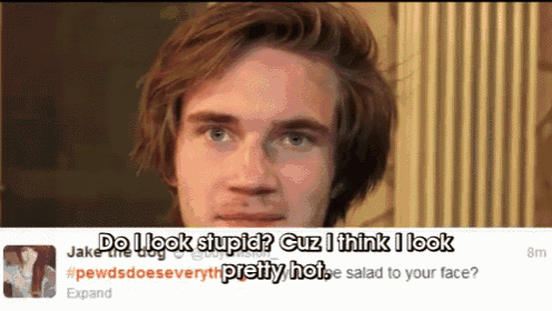 a picture of a man with the caption do i look stupid cuz i think i look pretty hot