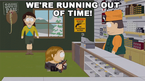 Were Running Out Of Time Cartman GIF - Were Running Out Of Time Cartman South Park GIFs