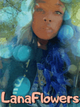 a woman with blue hair is featured on a lanaflowers poster