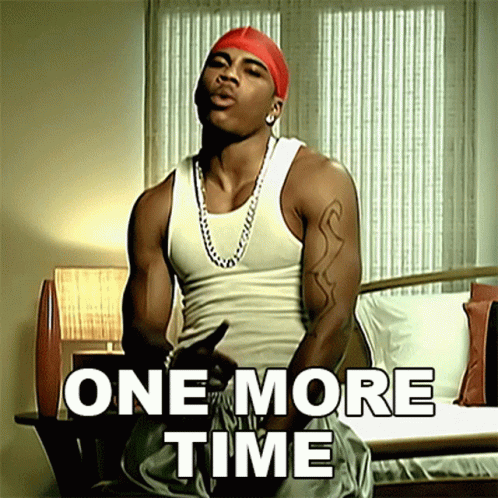One More Time Nelly GIF