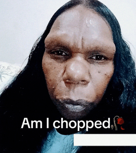 a picture of a woman with a big head and the words am i chopped