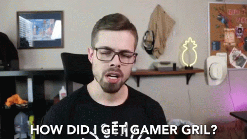 How Did I Get Gamer Gril Gamer GIF - How Did I Get Gamer Gril Gamer Gril Gamer GIFs
