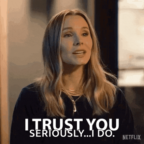 a woman is saying `` i trust you seriously ... i do '' in a netflix advertisement .