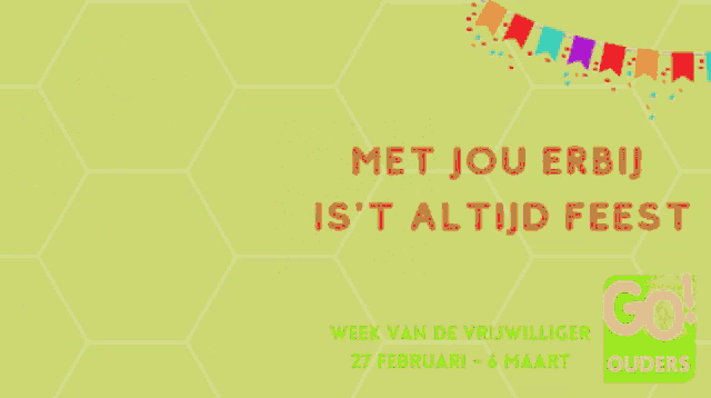 a green background with the words met jou erbij is ' t altijd feest
