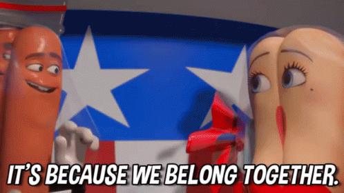 It'S Because We Belong Together. GIF - Sausage Party Sausage Party Movie We Belong Together GIFs