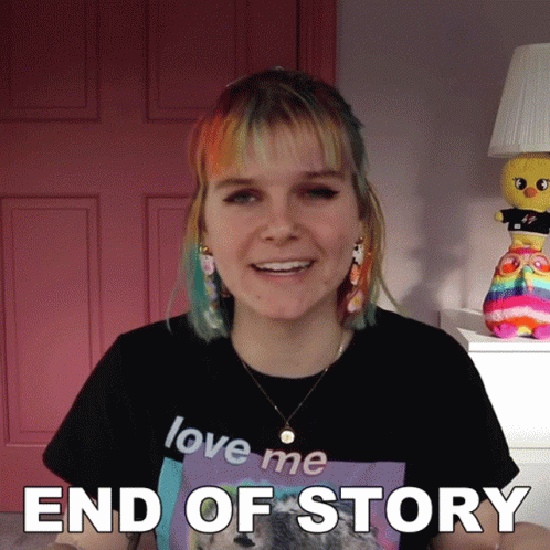 End Of Story Savannah GIF - End Of Story Savannah The Queer Kiwi GIFs
