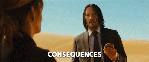 Consequences Keanu Reeves GIF - Consequences Keanu Reeves John Wick GIFs