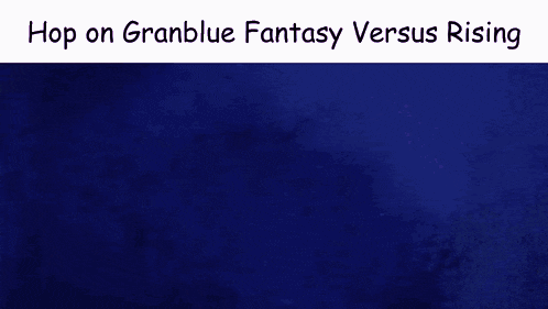 a purple background with the words `` hop on granblue fantasy versus rising ''