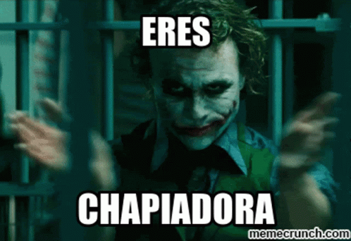 Eres Chapiadora You Are A Hoe GIF - Eres Chapiadora You Are A Hoe Joker GIFs