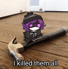 a cartoon of a girl with purple hair is sitting next to a hammer that says i killed them all