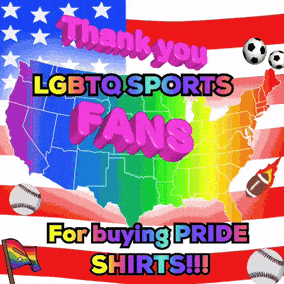 a poster that says lgbtq sports fans for buying pride shirts
