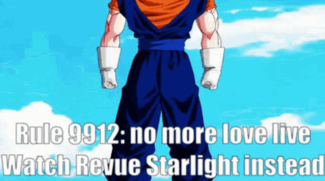 a cartoon character with the words rule 9912 no more love live watch revue starlight instead on the bottom