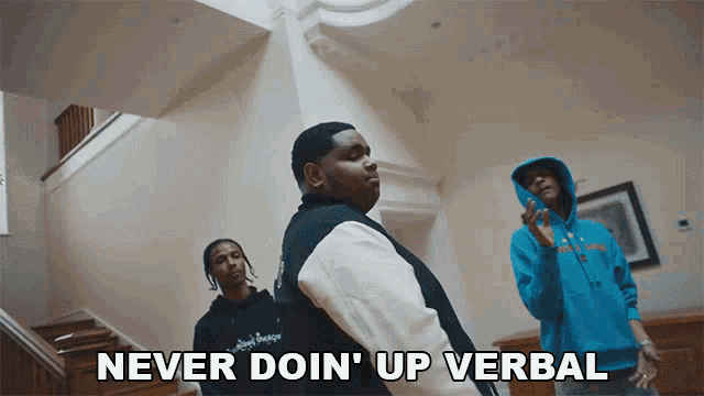a man in a blue hoodie says " never doin ' up verbal " in a video
