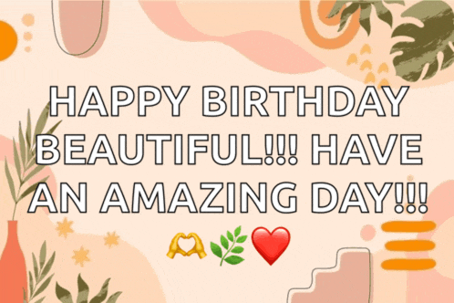 a birthday card that says happy birthday beautiful have an amazing day !!!