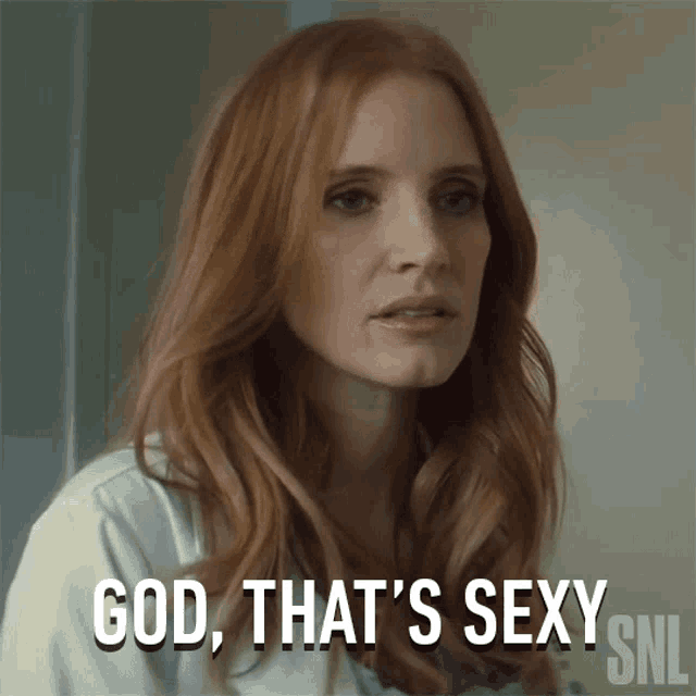 God Thats Sexy Jessica Chastain GIF - God Thats Sexy Jessica Chastain Saturday Night Live GIFs