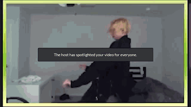 the host has spotlighted your video for everyone on the screen .