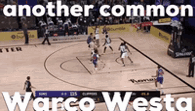 a basketball game is being played with the words another common warco westa on the bottom