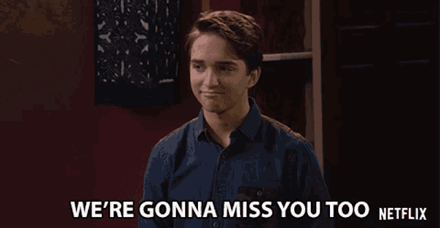 a man in a denim shirt says " we 're gonna miss you too "