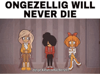a cartoon of three girls sitting next to each other with the caption " ongezellig will never die " above them