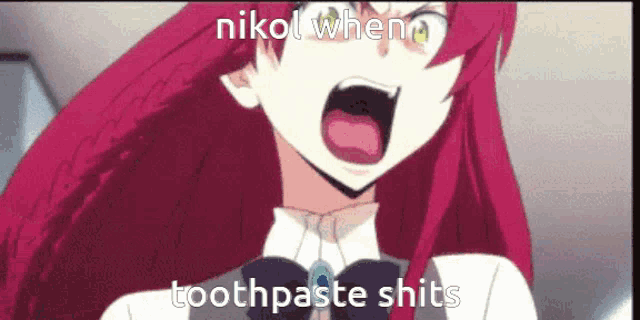 a girl with red hair is screaming with the words " nikol when toothpaste shits "