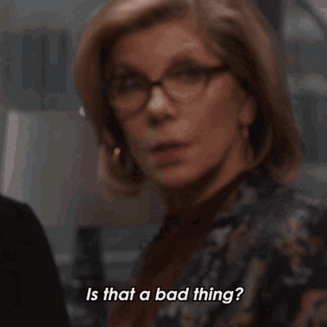 Is That A Bad Thing Diane Lockhart GIF - Is That A Bad Thing Diane Lockhart The Good Fight GIFs