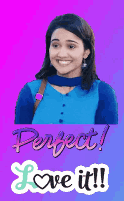 a woman in a blue shirt is smiling with the words perfect love it below her