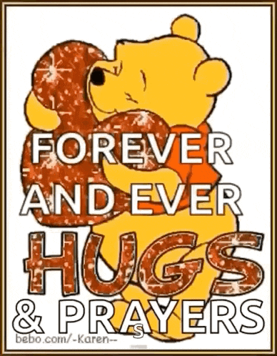a picture of winnie the pooh hugging a donut with the words `` forever and ever hugs and prayers '' .