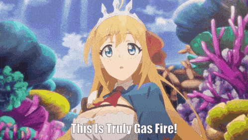 a cartoon girl is standing in front of a coral reef and says " this is truly gas fire "
