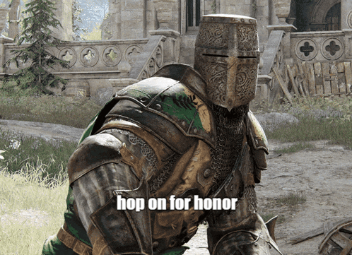 a knight kneeling down with the words hop on for honor written below him