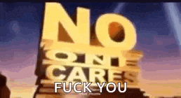 a yellow sign that says `` no one cares fuck you '' on it .