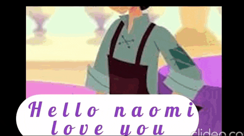 a cartoon character says hello naomi love you in a speech bubble .