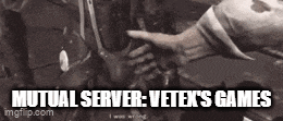 a black and white photo of a person pointing at something with the words `` mutual server : vetex 's games ''