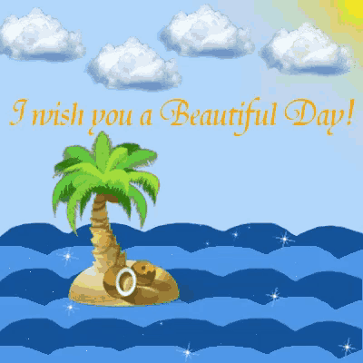 a greeting card that says " i wish you a beautiful day " with a palm tree in the middle of the ocean