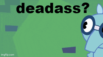a cartoon character with glasses and the words dead ass on the bottom