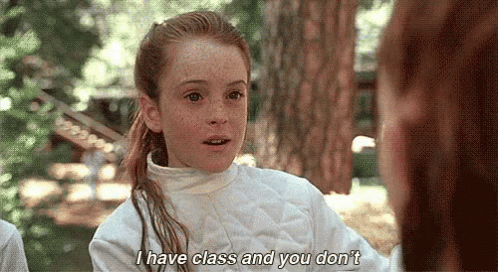 I Have Class And You Don'T GIF - Class Parent Trap You Dont GIFs