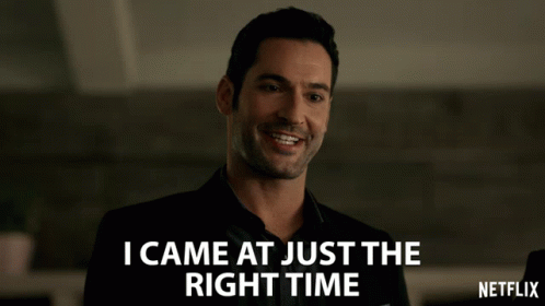 I Came At Just The Right Time Lucifer Morningstar GIF - I Came At Just The Right Time Lucifer Morningstar Tom Ellis GIFs
