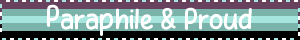 a banner with the words paraphilie & proud on it