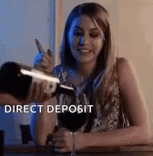 Just Keep Them Coming Direct Deposit GIF - Just Keep Them Coming Direct Deposit Pour Wine GIFs