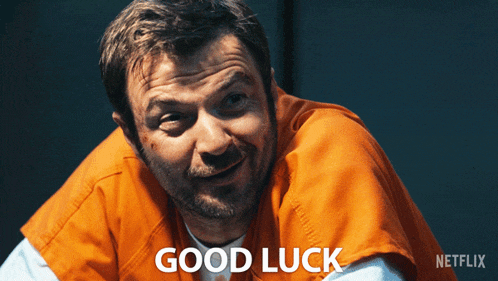 a man in an orange jumpsuit says good luck on a netflix ad