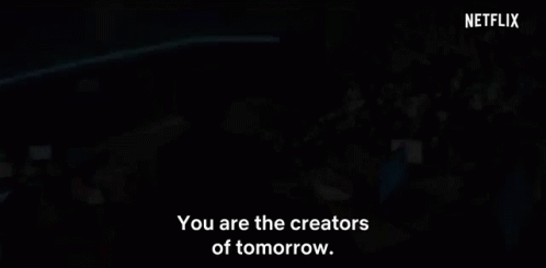 You Are The Creators Of Tomorrow Jessica Schwarz GIF - You Are The Creators Of Tomorrow Jessica Schwarz Netflix GIFs