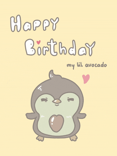 a penguin with a heart in its mouth and the words happy birthday my lil avocado