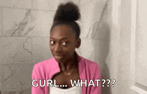 a girl in a pink jacket is making a funny face and saying `` gurl what ? ''