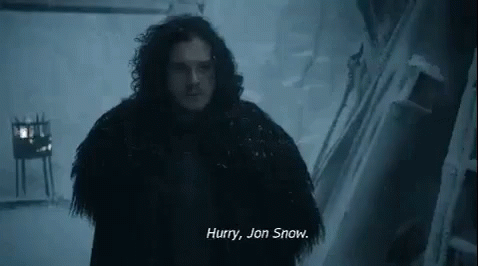 Hurry, Jon Snow - Game Of Thrones GIF - Hurry GIFs