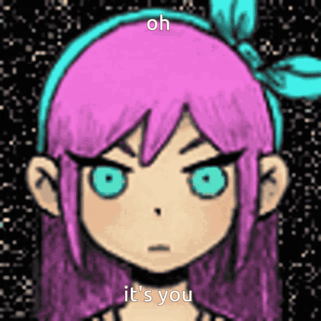 a cartoon girl with purple hair and blue eyes says " oh it 's you "