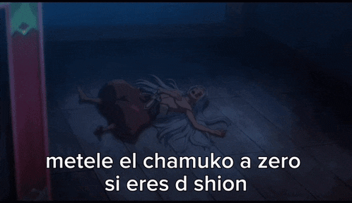 a picture of a person with the words " metele el chamuko a zero si eres d shion " on the bottom