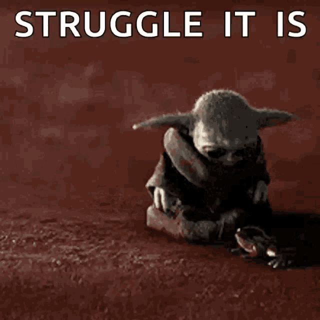 a baby yoda standing next to a frog with the words struggle it is written above it